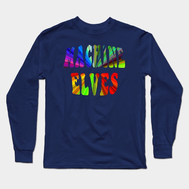 Machine Elves Long Sleeve T-Shirt by Lyvershop